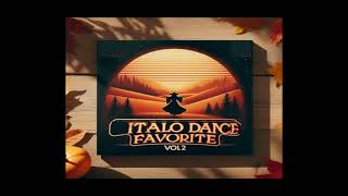 Italodance Favorite Vol 2 Autumn 2024 Italodance amp Eurodance in 1994  2001 sound [upl. by Jabez]