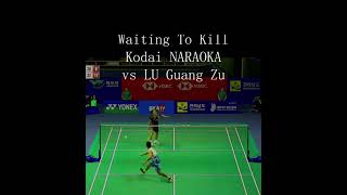 Waiting To Kill Kodai NARAOKA vs LU Guang Zu badminton sports shorts 羽毛球 [upl. by Jemena284]