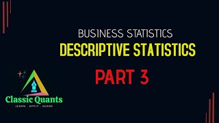 4 Descriptive Statistics  Part 3 I Business Statistics  statistics management business [upl. by Crocker688]