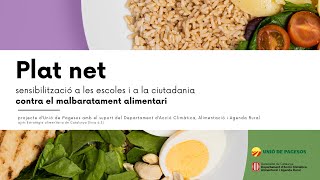 Plat Net sensibilització contra el malbaratament alimentari [upl. by Fini697]