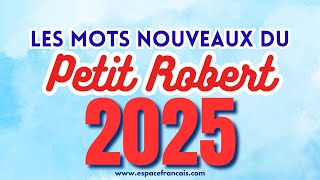 Nouveaux mots du Petit Robert 2025 [upl. by Philbert109]