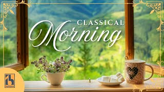 Classical Morning  Relaxing Uplifting Classical Music [upl. by Gnauq]