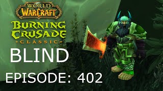 Annihilate Arakkoa  WoW TBC Classic BLIND 402 [upl. by Namaan642]