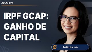 GCAP GANHO DE CAPITAL COMO DECLARAR [upl. by Ela936]