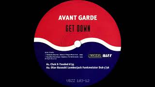 Avant Garde – Get Down Club XTended [upl. by Odnamla772]