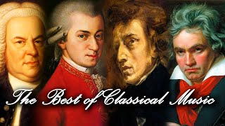 The Best of Classical Music 🎻 Mozart Beethoven Bach Chopin Vivaldi 🎹 Most Famous Classic Pieces [upl. by Afrika]