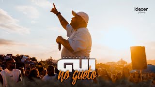 Pagode do Gui no Gueto Ao Vivo [upl. by Chasse350]