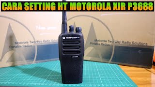 cara setting ht motorola xir p3688 [upl. by Arriet]