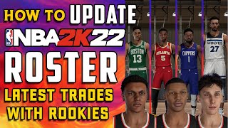 HOW TO UPDATE Your NBA2k22 ROSTER With Latest TRADES and NEW ROOKIES EASY [upl. by Htomit142]