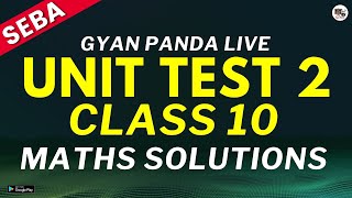 Class 10 Unit Test 2  Maths Solutions  English Medium SEBA Class X  Assam [upl. by Nemzaj]