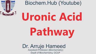 Lec 12 Uronic Acid Pathway [upl. by Newcomb]