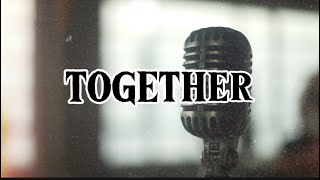 TOGETHER LYRICS COMPOSED BY NUZLE [upl. by Tsiuqram569]