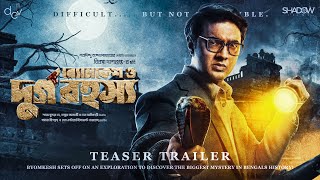 Byomkesh O Durgo Rahasya  Official Trailer 2023  Dev  Birsa Dasgupta FanMade [upl. by Llekcm817]