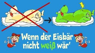 Spaßlied  Wenn der Eisbär nicht weiß wär  Kinderlieder Sternschnuppe [upl. by Aikemit]