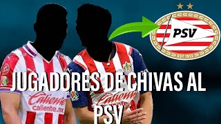 🚨JUGADORES DE CHIVAS AL PSV  Noticias Chivas hoy  Rumores chivas 2022 [upl. by Elayne]