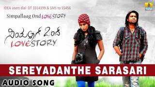 Sereyadanthe Sarasari  Simpallaag Ond Love Story  B J Bharath  Rakshith Shetty  Jhankar Music [upl. by Laina]