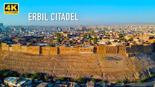 Erbil Citadel 4K 60FPS Aerial View Erbil City 2023 KURDISTAN Drone [upl. by Burton]