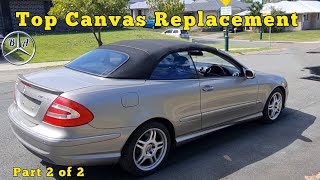 Mercedes Top Fabric Canvas Replacement CLK Part 2 [upl. by Haven975]