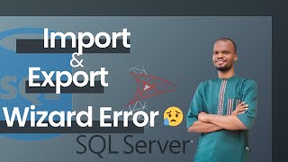 SQL Server Import and Export Wizard Error For Absolute Beginners [upl. by Decrem]