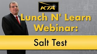 KTA Lunch N Learn Webinar Salt Test [upl. by Tessi438]