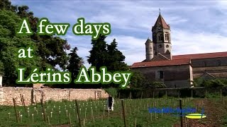 A few days at Lérins Abbey  France [upl. by Phira]