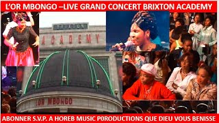 LOR Mbongo Live Concert O2 Brixton Academy London wwwhorebmusiccouk [upl. by Norahs]