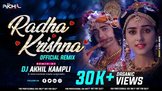 Radha Krishna Official Remix Dj Akhil Kampli [upl. by Enaej61]