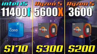 i5 11400F vs Ryzen 5 5600X vs Ryzen 5 3600 [upl. by Neelrad]