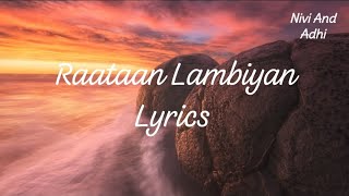 Raataan Lambiyan lyrics  Jubin Nautiyal  Asees Kaur  Tanishk Bagchi  Luxury Galaxy [upl. by Nnaaihtnyc]