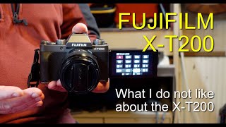 Fujifilm XT200  6 things I do not like about the XT200 [upl. by Xymenes849]