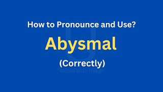 How to Pronounce Abysmal  How to use it Correctly [upl. by Lhok]