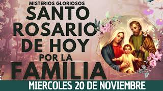 📿💝ROSARIO POR LA FAMILIA HOY📿Oracion Catolica oficial ala Virgen María 🙏 Miercoles 20 De Noviembre✅ [upl. by Hock]