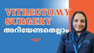 VITRECTOMY SURGERY WHAT YOU NEED TO KNOW  MALAYALAM EXPLANATION  SEREENA SHIJU [upl. by Jonathon304]