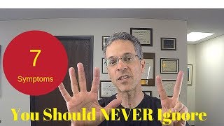 7 symptoms you should NEVER ignore [upl. by Justinian]