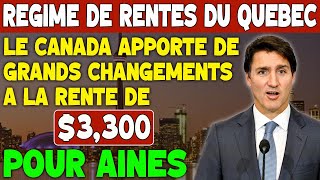 Régime de rentes du Québec le Canada apporte de grands changements à la rente de 3300 pour aînés [upl. by Anotyad]