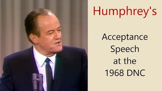 Hubert Humphrey Acceptance Speech at the 1968 DNC [upl. by Paulo]