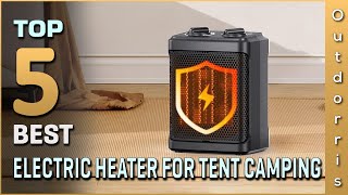 Top 5 Best Electric Heater for Tent Camping Review in 2023 [upl. by Eelidnarb]