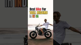 Bikes for tall riders in India 2024🔥 shorts tallman indianriders india bike top5 rider biker [upl. by Atalanti]