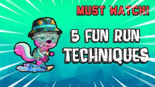 Fun run 3 5 Techniques that you should know [upl. by Llehcor183]