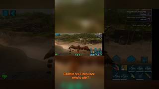 Graffin vs Titanusor ark Survival series mobilegame arkmobilepvxc [upl. by Teyugn]