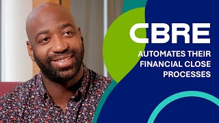 CBRE Automates Their Financial Close Processes [upl. by Chaworth]