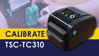 How to Calibrate TSC TC310 Label Printer [upl. by Esinrahs721]