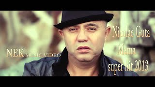 VOL 30 NICOLAE GUTA MAMA SUPER HIT 2013 [upl. by Nevart961]