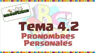 Lengua tema 42 Los pronombres personales [upl. by Ysirhc]