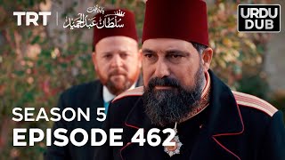 Payitaht Sultan Abdulhamid Episode 462  Season 5 [upl. by Nnylidnarb590]