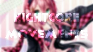 Nightcore  Movements [upl. by Ittam]