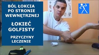 Łokieć golfisty Ból łokcia po stronie wewnętrznej Przyczyny objawy ćwiczenia 🇵🇱 🇪🇺 [upl. by Vas]