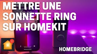 Astuce iOS Comment rendre une caméra RING compatible HomeKit gratuitement Test HomeBridge sur Mac [upl. by Christal]