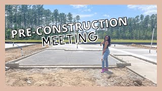 PRECONSTRUCTION MEETING  WHAT TO EXPECT WHEN BUILDING A HOME  LoveLexyNicole [upl. by Yahsal]