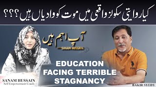 Why The Education System Is Failing  Bakir Syedy With Sanam Hussain [upl. by Subocaj673]